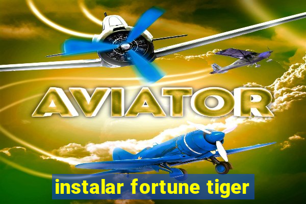 instalar fortune tiger